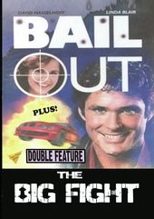 Bail Out / The Big Fight