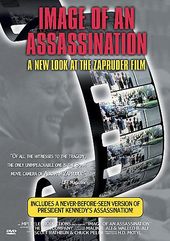 Image of an Assassination: A New Look at the