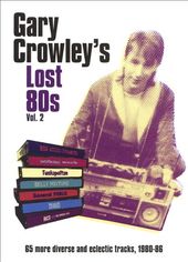 Gary Crowley's Lost '80s, Vol. 2 (4-CD)