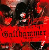 The Dawn of Gallhammer (CD + DVD)