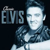 Classic Elvis [import]