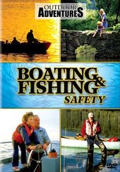 Outdoor Adventures - Boating & Fishing Safety