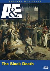 A&E: Ancient Mysteries - The Black Death
