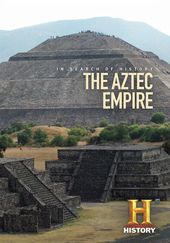 History Channel - In Search of History: The Aztec