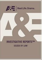 Investigative Reports: Seized by Law