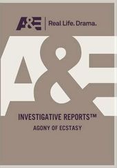 Investigative Reports - The Agony Of Ecstasy (A&E