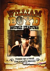 William Boyd Double Feature: Three on a Trail &