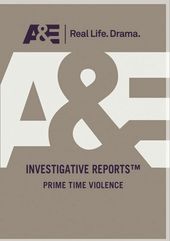 Prime Time Violence (A&E Store Exclusive)