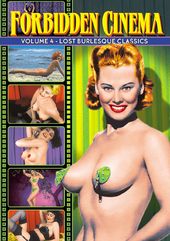 Forbidden Cinema, Volume 4: Lost Burlesque