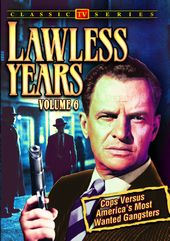 Lawless Years - Volume 6: 4-Episode Collection