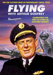 Aviation - Flying with Arthur Godfrey