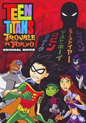Teen Titans - Trouble in Tokyo