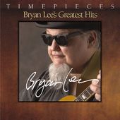 Bryan Lee's Greatest Hits