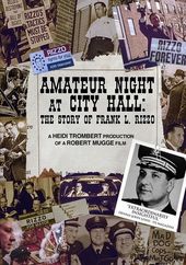 Amateur Night at City Hall: The Story of Frank L.