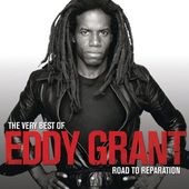 The Very Best of Eddy Grant: Road to Reparation