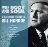 With Body and Soul: A Bluegrass Tribute to Bill