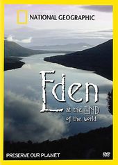 National Geographic - Eden at the End of the World