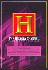 History Channel: Honor Deferred