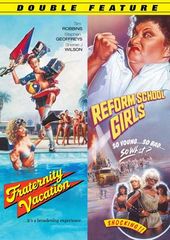 Fraternity Vacation / Reform School Girls (2-DVD)