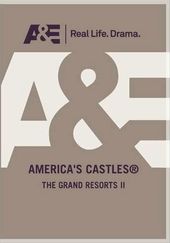 America's Castles - The Grand Resorts II: Grand