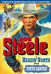 Bob Steele Double Feature: Headin' North (1930) /