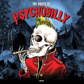 The Roots of Psychobilly (180GV)