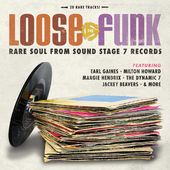 Loose the Funk: Rare Soul from Sound Stage 7