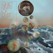 Quiet River of Dust, Vol. 2 *
