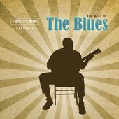 Tone-Cool Presents: The Best of the Blues
