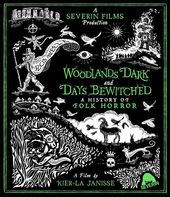 Woodlands Dark and Days Bewitched: A History of
