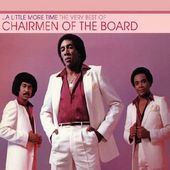 A Little More Time: The Very Best of Chairmen of