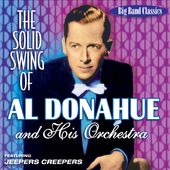 The Solid Swing of Al Donahue & His Orchestra