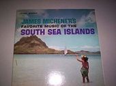 James Michener's Favorite Music of the South Sea