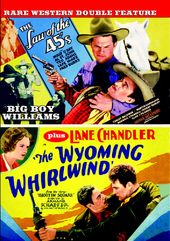 The Wyoming Whirlwind (1932) / The Law of 45's