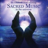 The Ultimate Most Relaxing Sacred Music in the