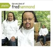 Playlist: The Very Best of Fred Hammond