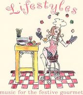 Lifestyles - Music For the Festive Gourmet