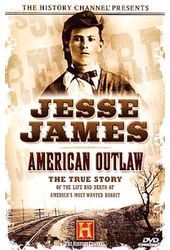 History Channel: Jesse James - American Outlaw