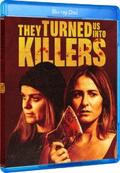 They Turned Us Into Killers (Blu-ray)