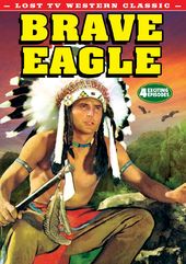Lost TV Western Classics: Brave Eagle - Volume 1