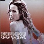 Sheryl Crow: STEVE McQUEEN