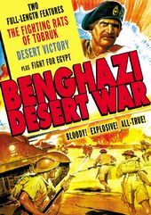 Benghazi Desert War: The Fighting Rats of Tobruk