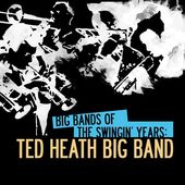 Big Bands Of The Swingin' Years