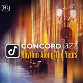 Concord Jazz: Rhythm Along the Years (UHQCD)