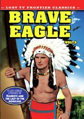Lost TV Western Classics: Brave Eagle - Volume 3
