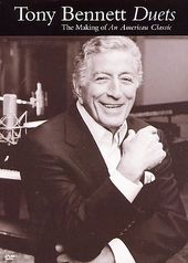 Tony Bennet - Duets: The Making of an American