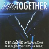Better Together: 17 Hit Duets and Collaborations
