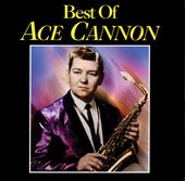 The Best of Ace Cannon