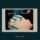 Flesh And Machine (+CD)