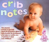 Crib Notes: Music for Babies to Bathe, Crawl, and